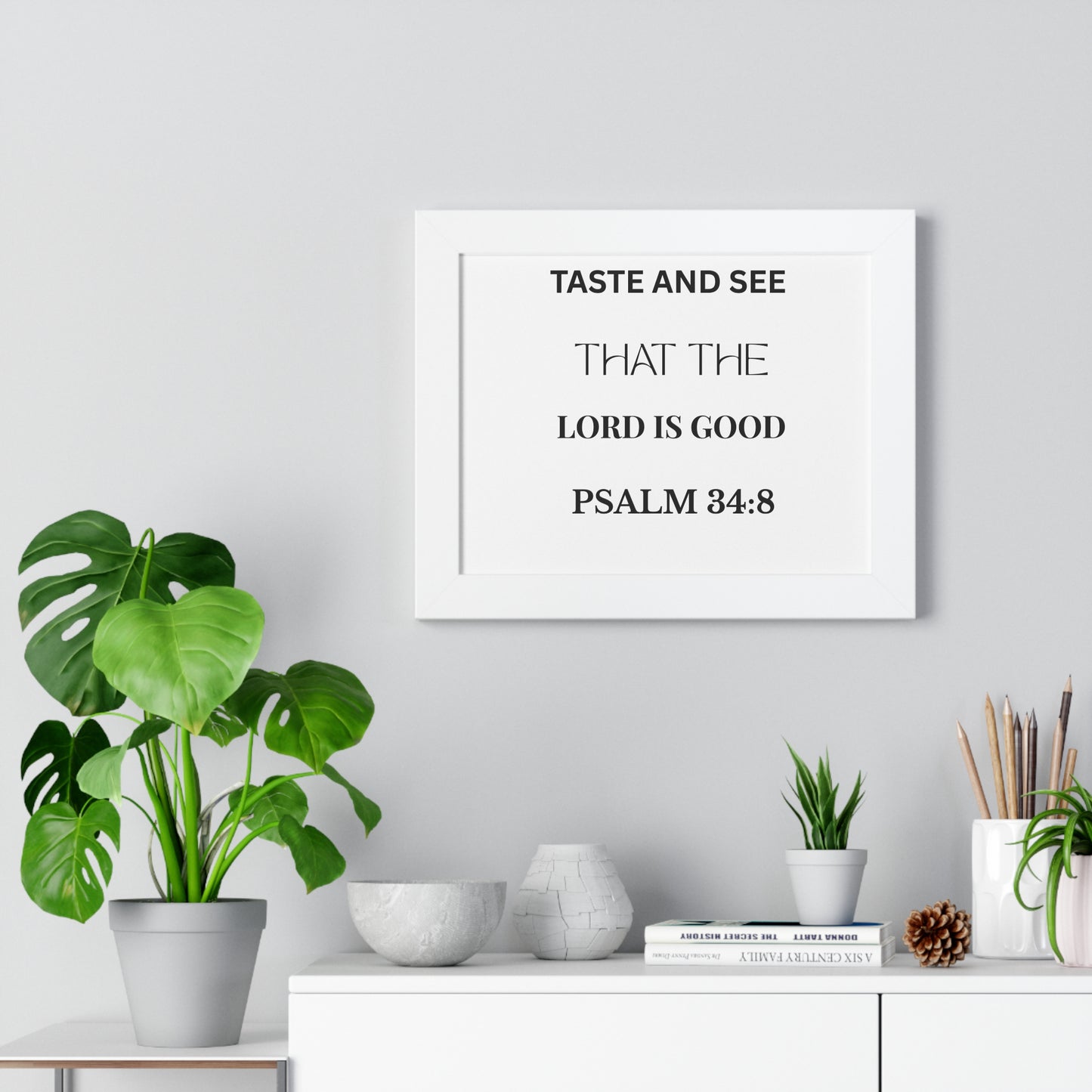 Psalm 34:8 Wall Art – Taste and See the Lord Is Good Framed Christian Poster