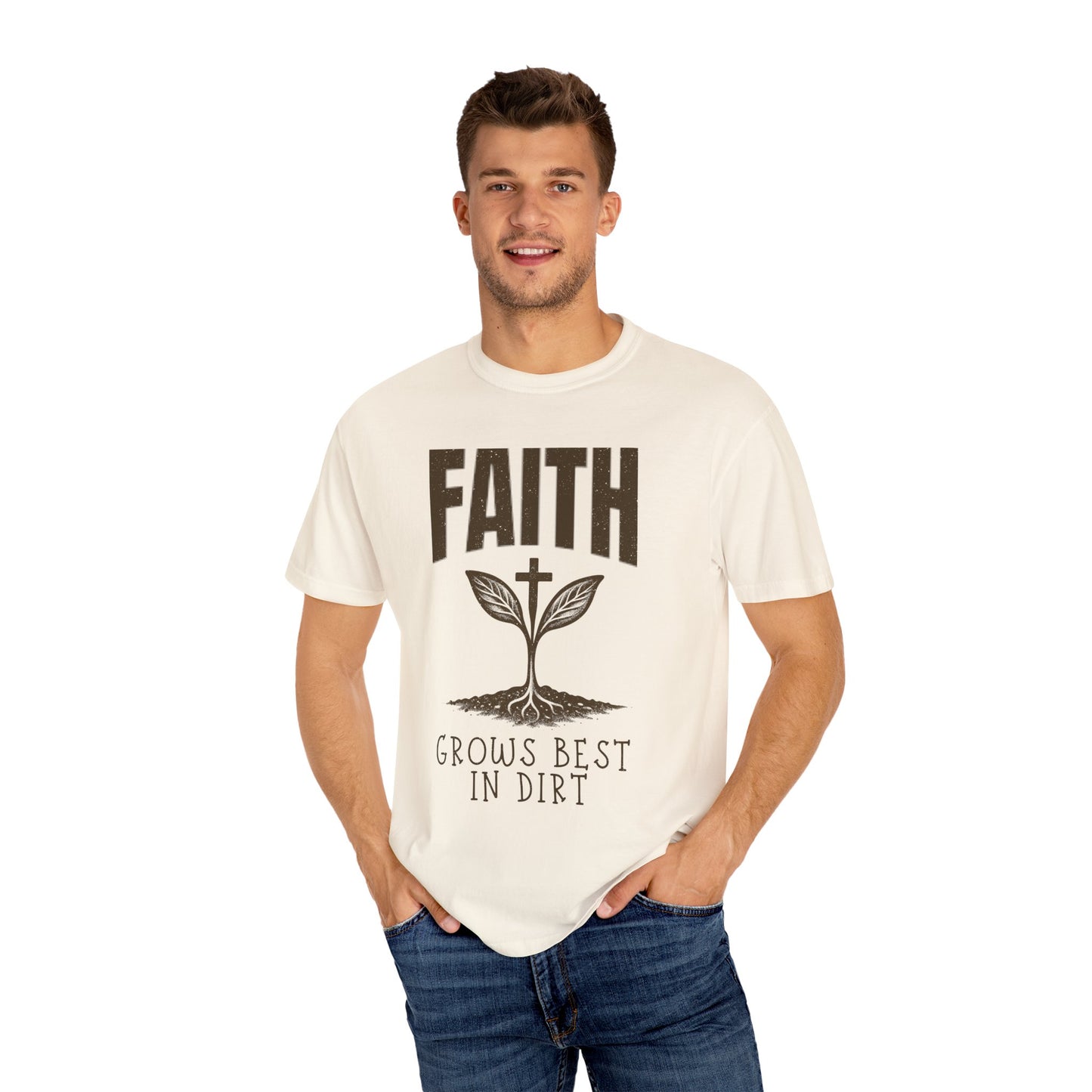 Faith Grows Best in Dirt T-Shirt – Inspirational Christian Plant Graphic Tee