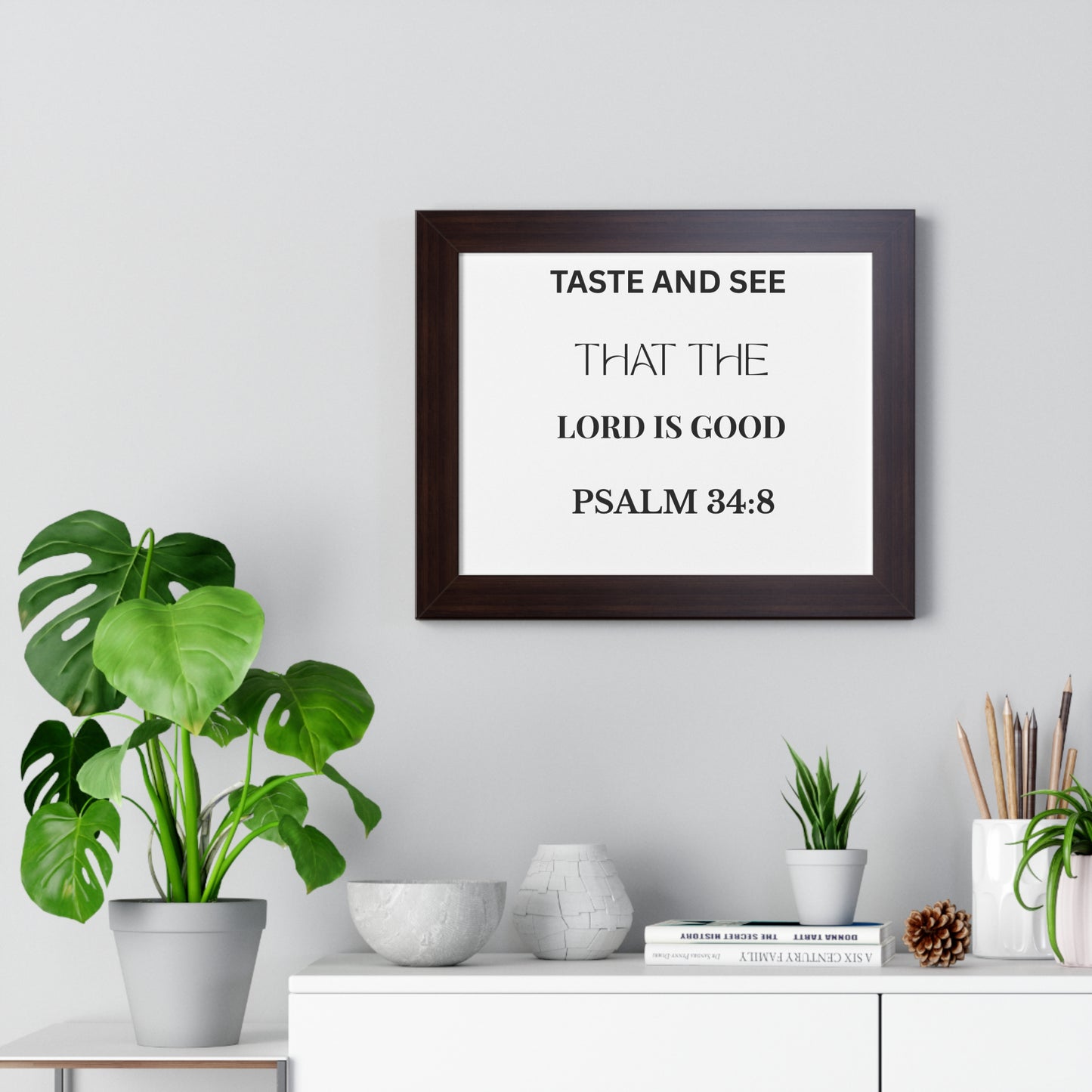 Psalm 34:8 Wall Art – Taste and See the Lord Is Good Framed Christian Poster