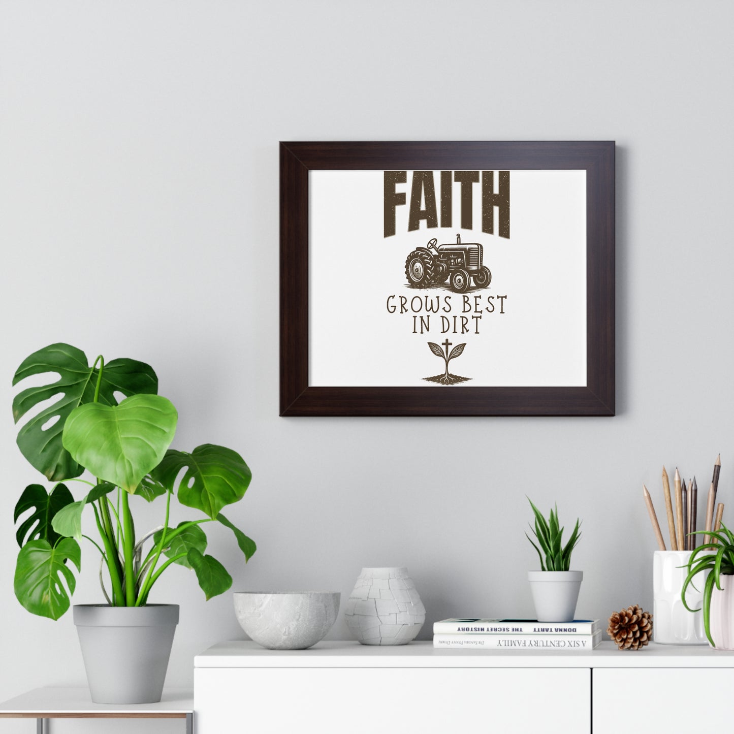 Christian Farmhouse Decor – Faith Grows Best in Dirt Art
