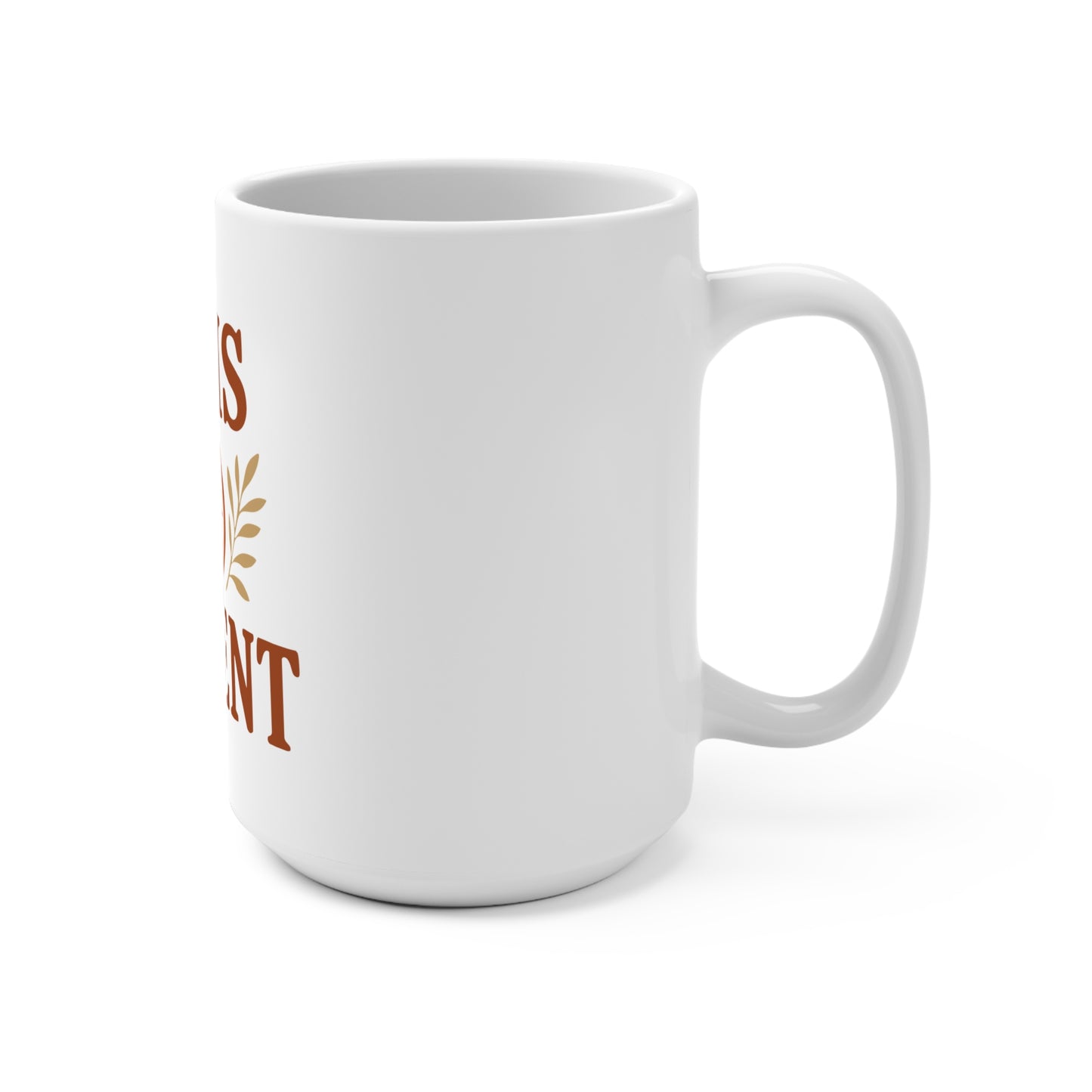 Inspirational Coffee Mug, Gift for Him, He Is Patient Quote, Motivational Tea Cup, 15oz Ceramic Mug, Encouraging Present